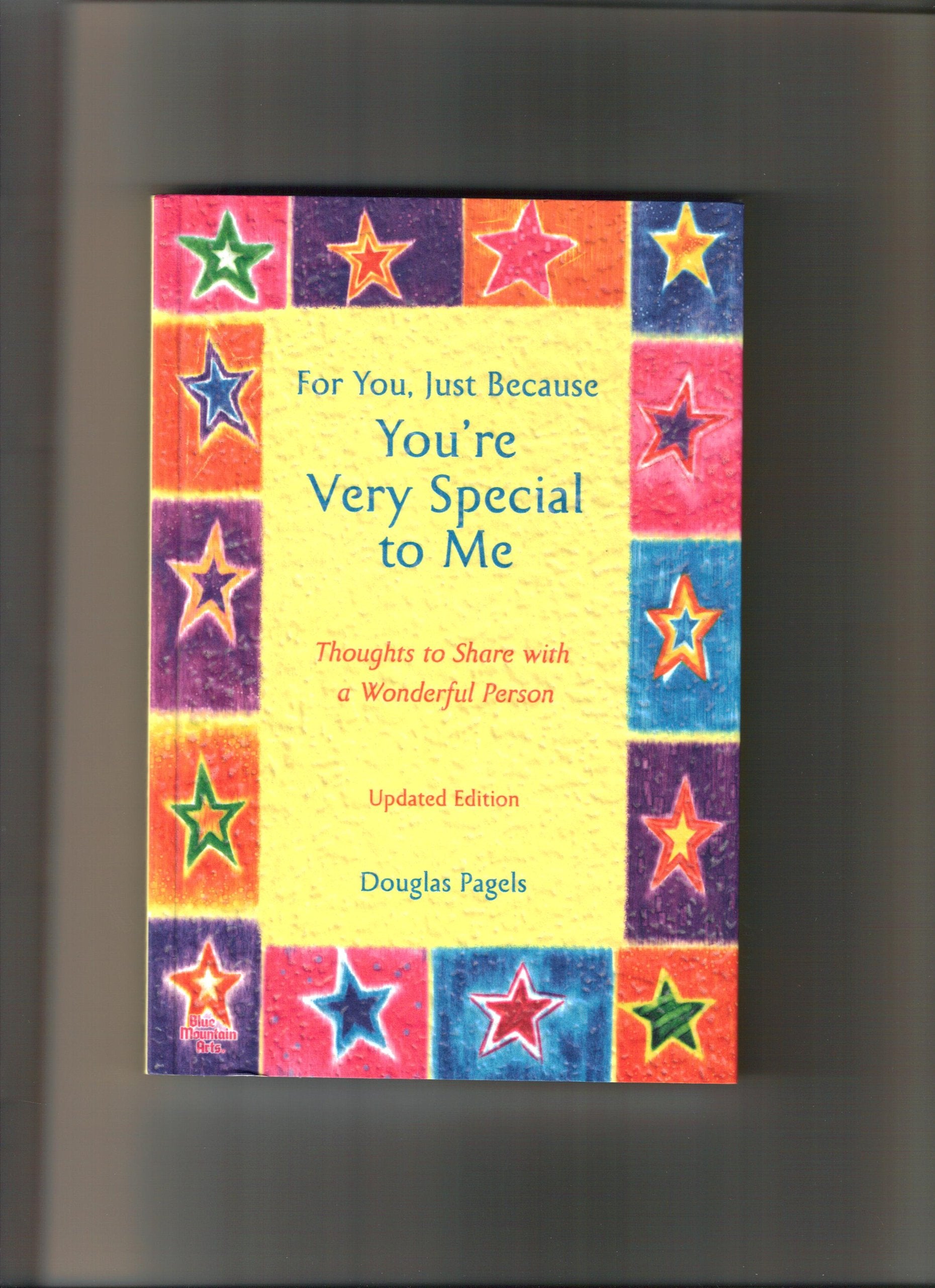 For You, Just Because You're Very Special to Me: Thoughts to Share With a Wonderful Person Parents & Children