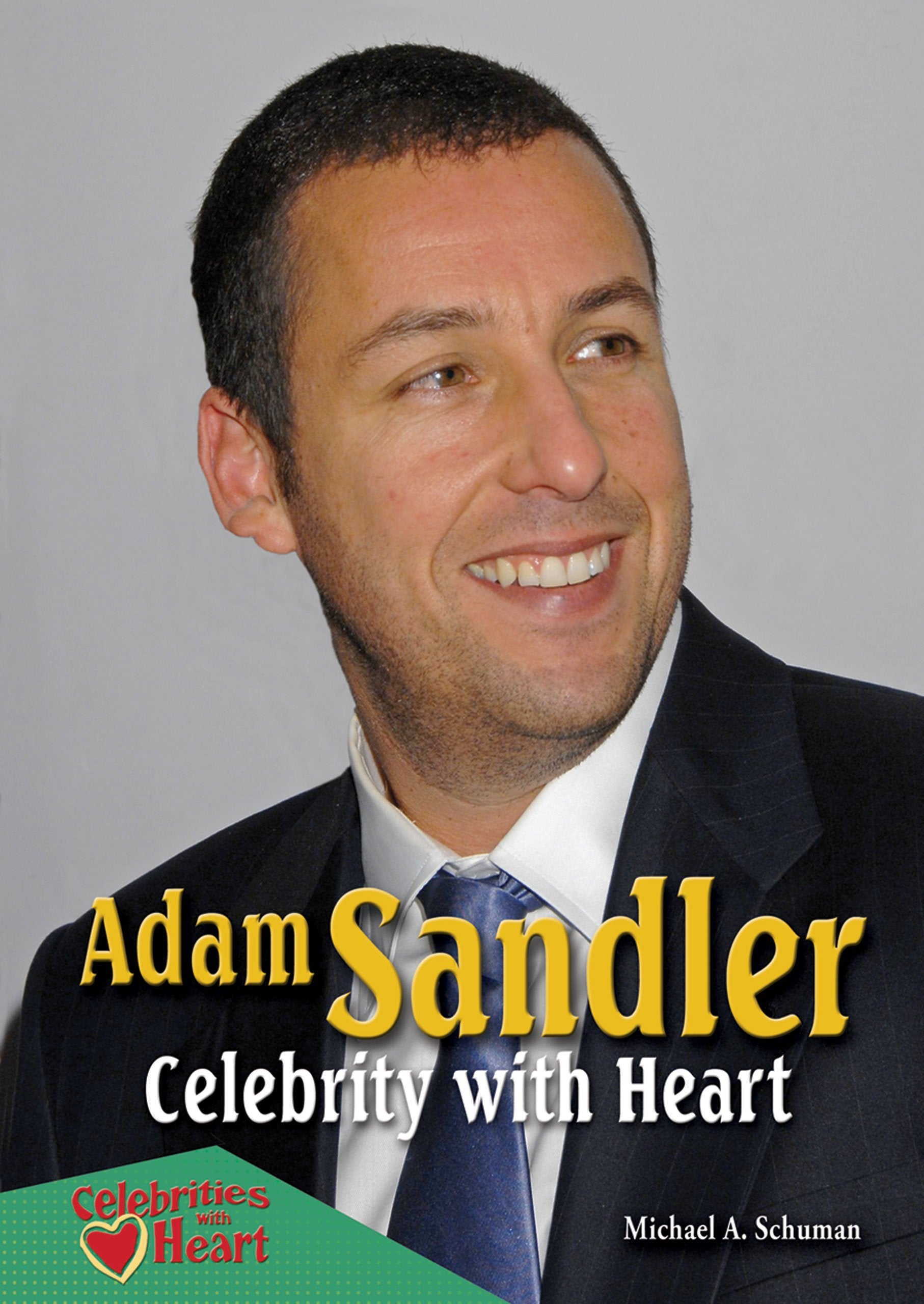 Adam Sandler: Celebrity With Heart (Celebrities With Heart) book