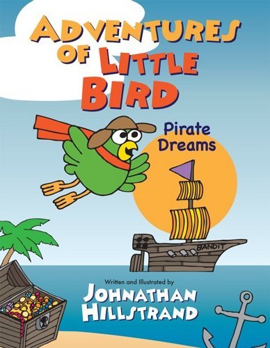 Adventures of Little Bird (Adventures of Little Bird-Pirate Dreams) Books