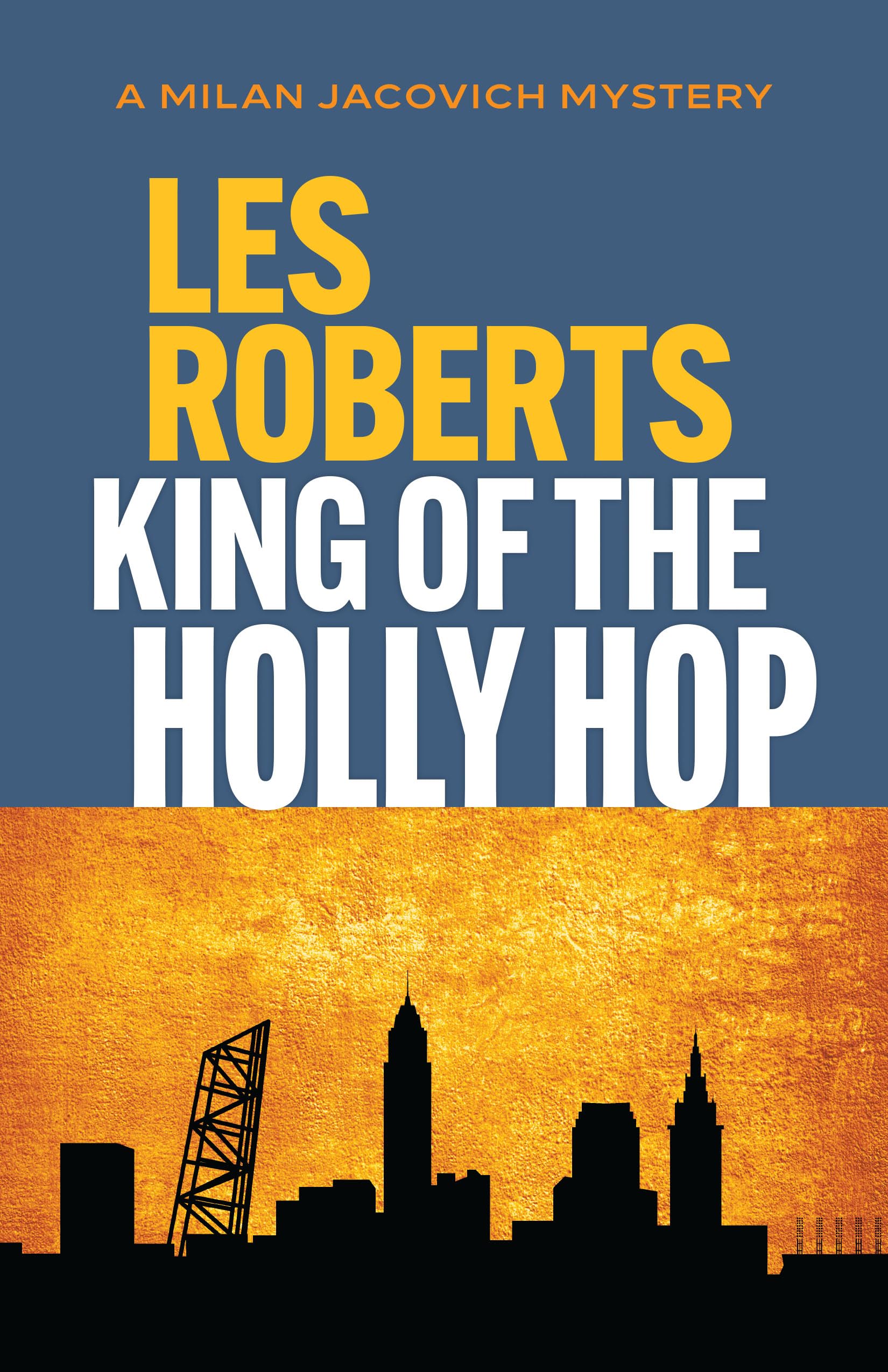 King of the Holly Hop: A Milan Jacovich Mystery book