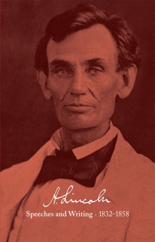 Abraham Lincoln: Speeches and Writings, 1832-1858: Speeches, Letters, and Miscellaneous Writings The Lincoln-Douglas Debates International