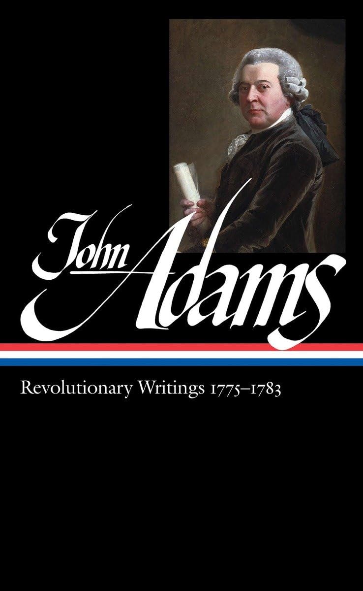John Adams: Revolutionary Writings 1775-1783 (Loa #214) Contemporary literature
