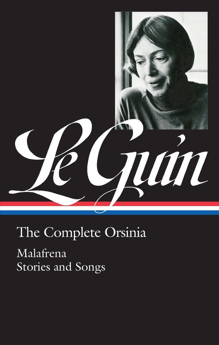 Ursula K. Le Guin: The Complete Orsinia (LOA #281): Malafrena / Stories and Songs (Library of America Ursula K. Le Guin Edition, Band 1) Historical Fiction