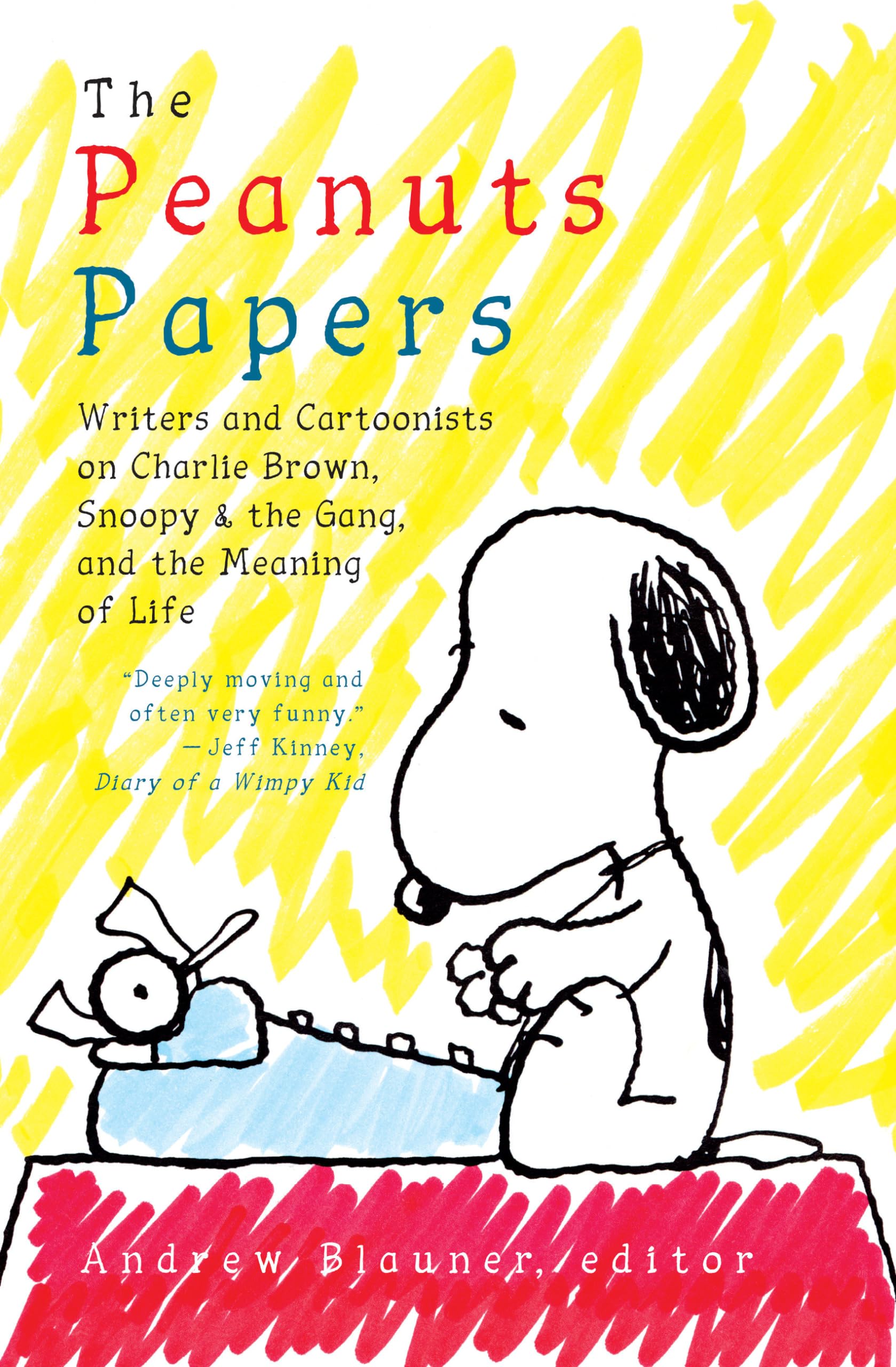 The Peanuts Papers: Writers and Cartoonists on Charlie Brown, Snoopy & the Gang, and the Meaning of Life Social Sciences