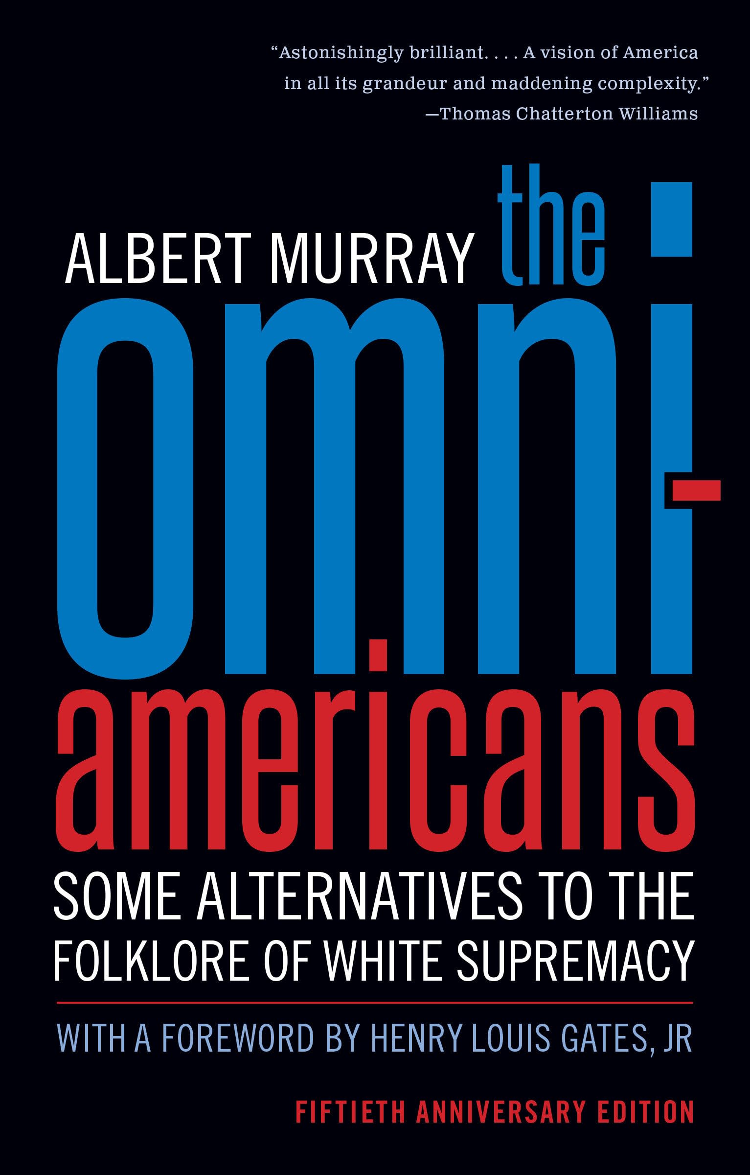 The Omni-Americans: Some Alternatives to the Folklore of White Supremacy Books