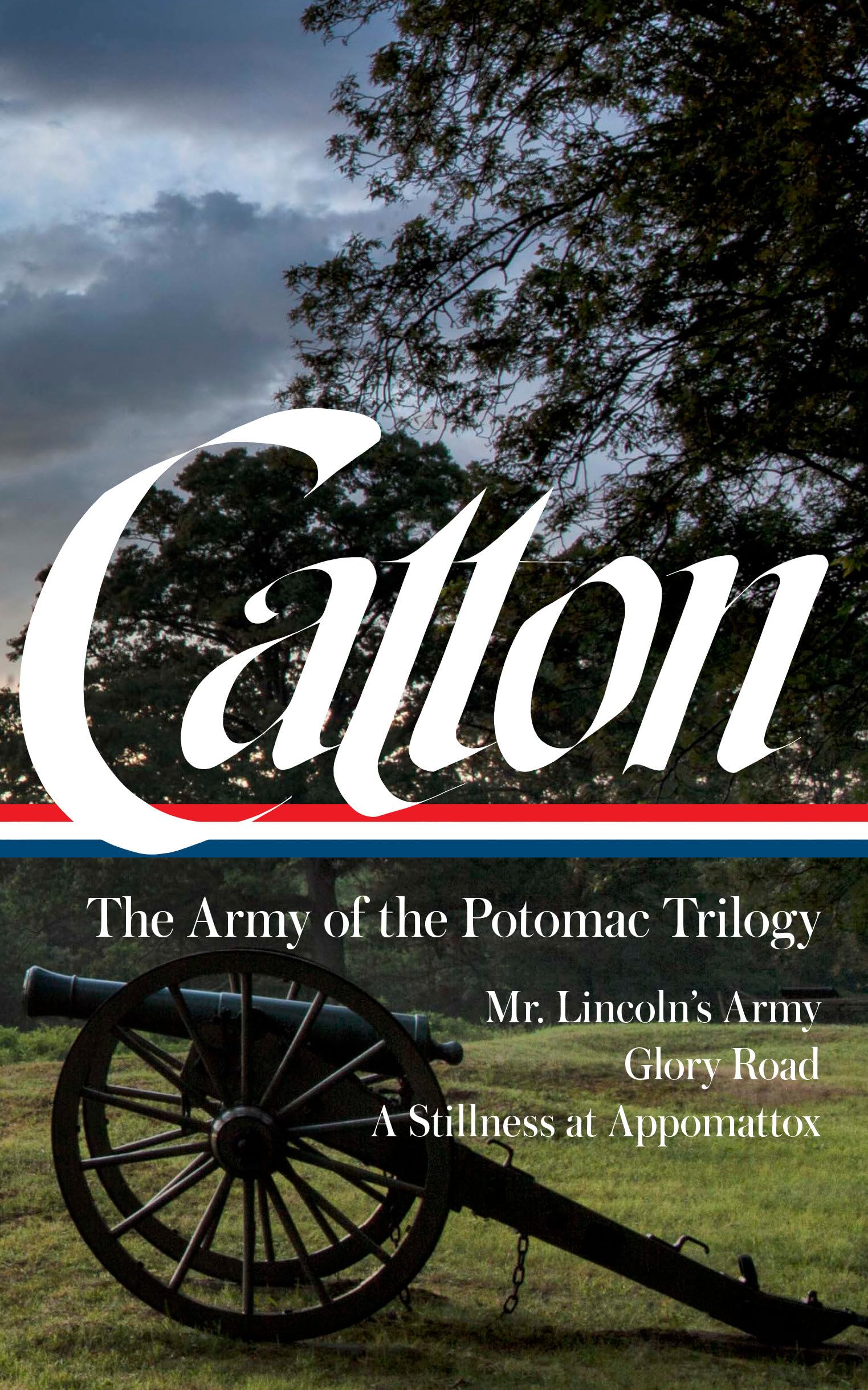 Bruce Catton: The Army of the Potomac Trilogy (Loa #359) Social Sciences