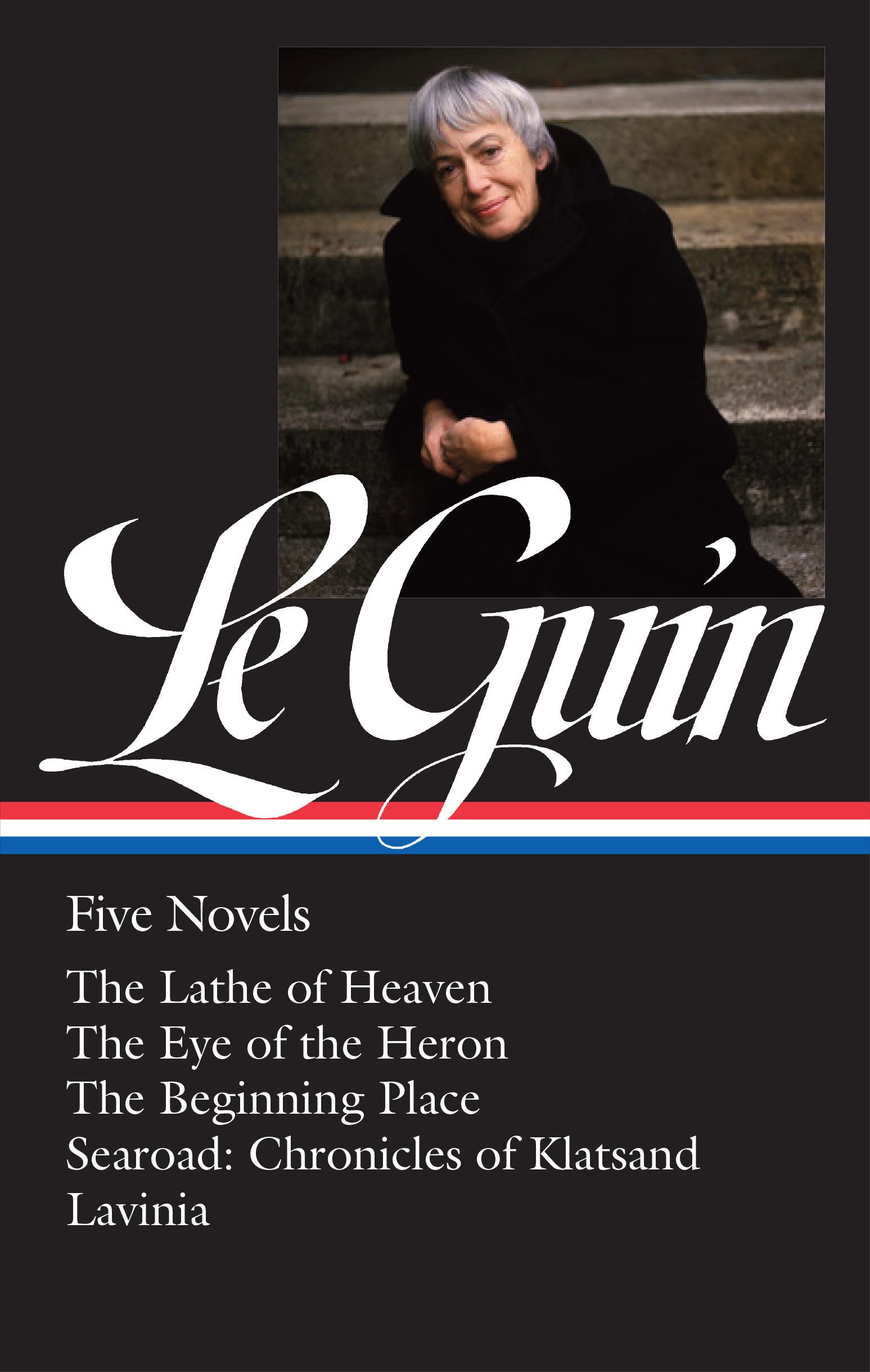 Ursula K. Le Guin: Five Novels (LOA #379): The Lathe of Heaven / The Eye of the Heron / The Beginning Place / Searoad / Lavinia (Library of America, 379) Contemporary literature Books