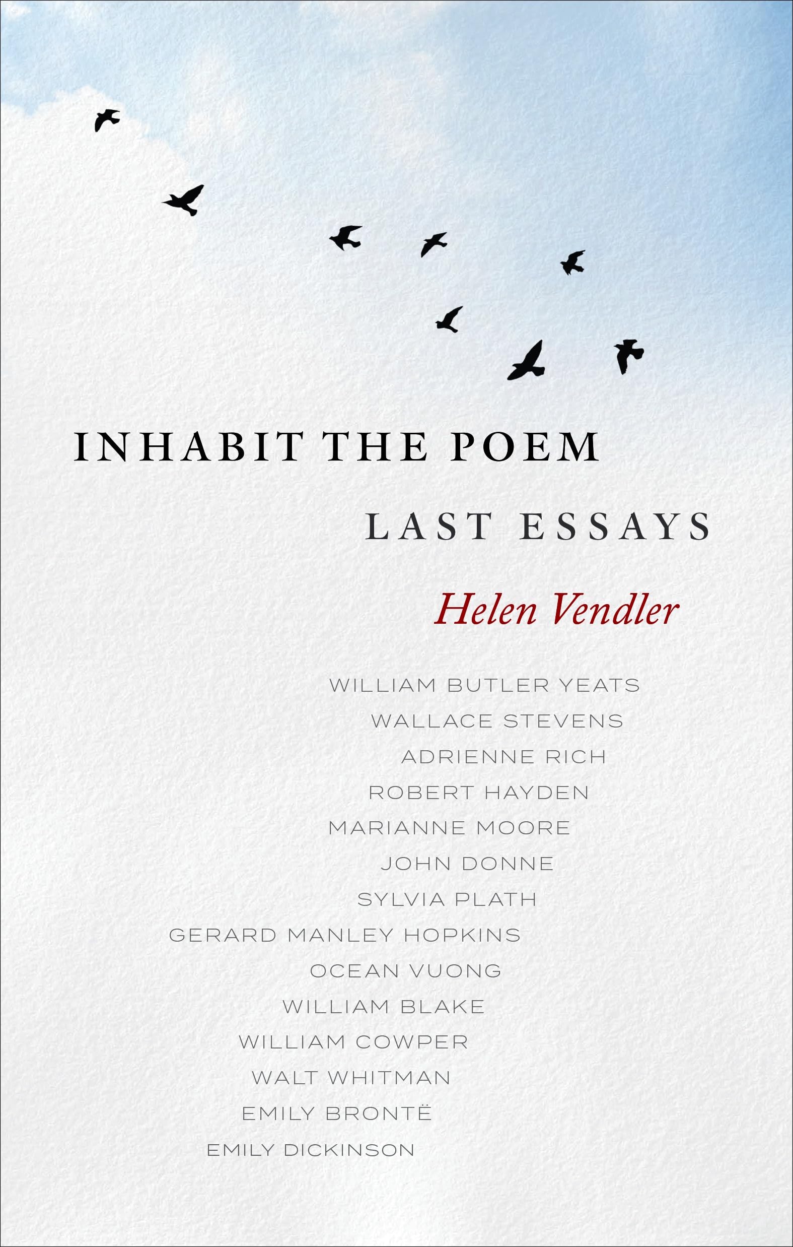 Inhabit the Poem: Last Essays Poetry