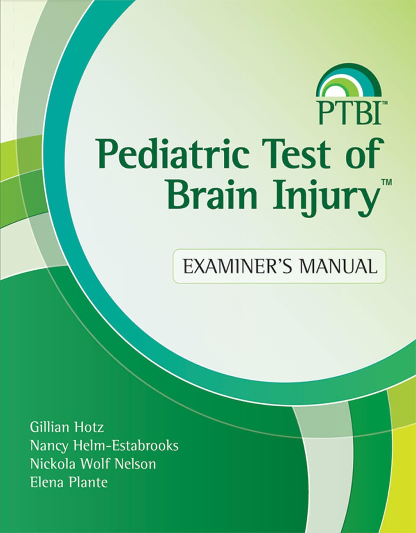 Pediatric Test of Brain Injury(tm) (Ptbi(tm)) Examiner's Manual book