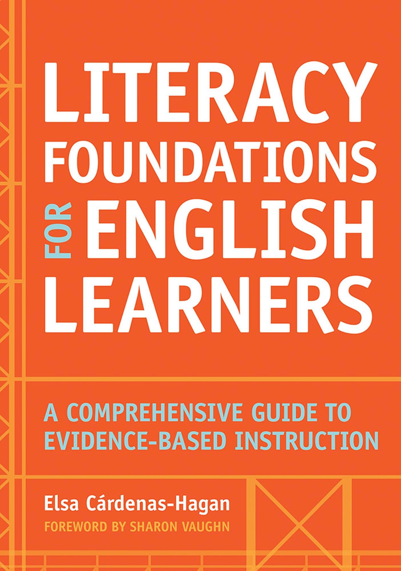 Literacy Foundations for English Learners: A Comprehensive Guide to Evidence-Based Instruction Social Sciences