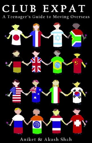 Club Expat: A Teenager's Guide to Moving Overseas Travel Guides