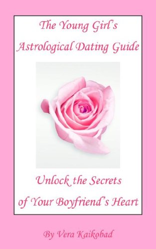 The Young Girl's Astrological Dating Guide Religion & Esotericism