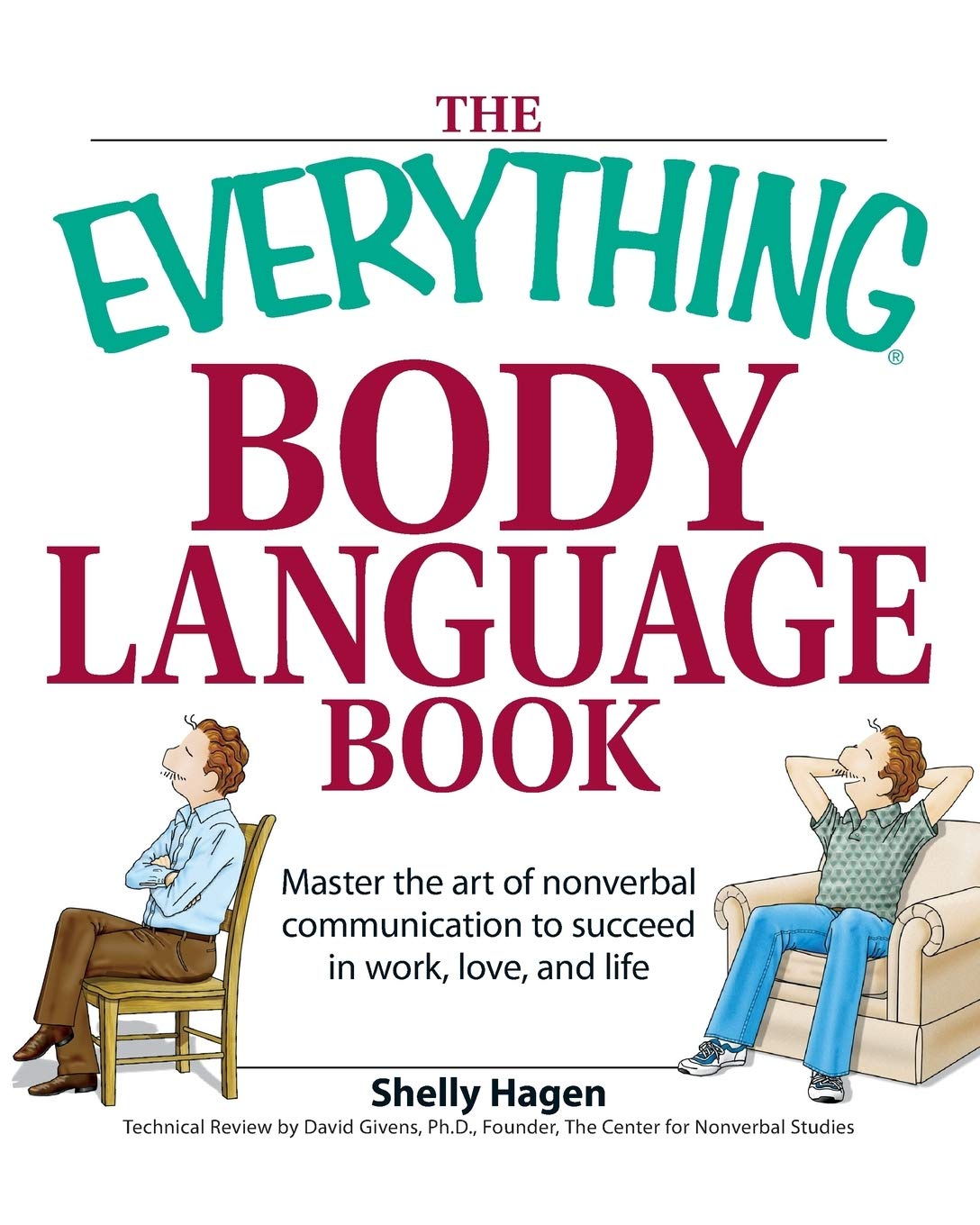 The Everything Body Language Book: Decipher Signals, See The Signs And Read People'S Emotions-Without A Word! Parents & Children