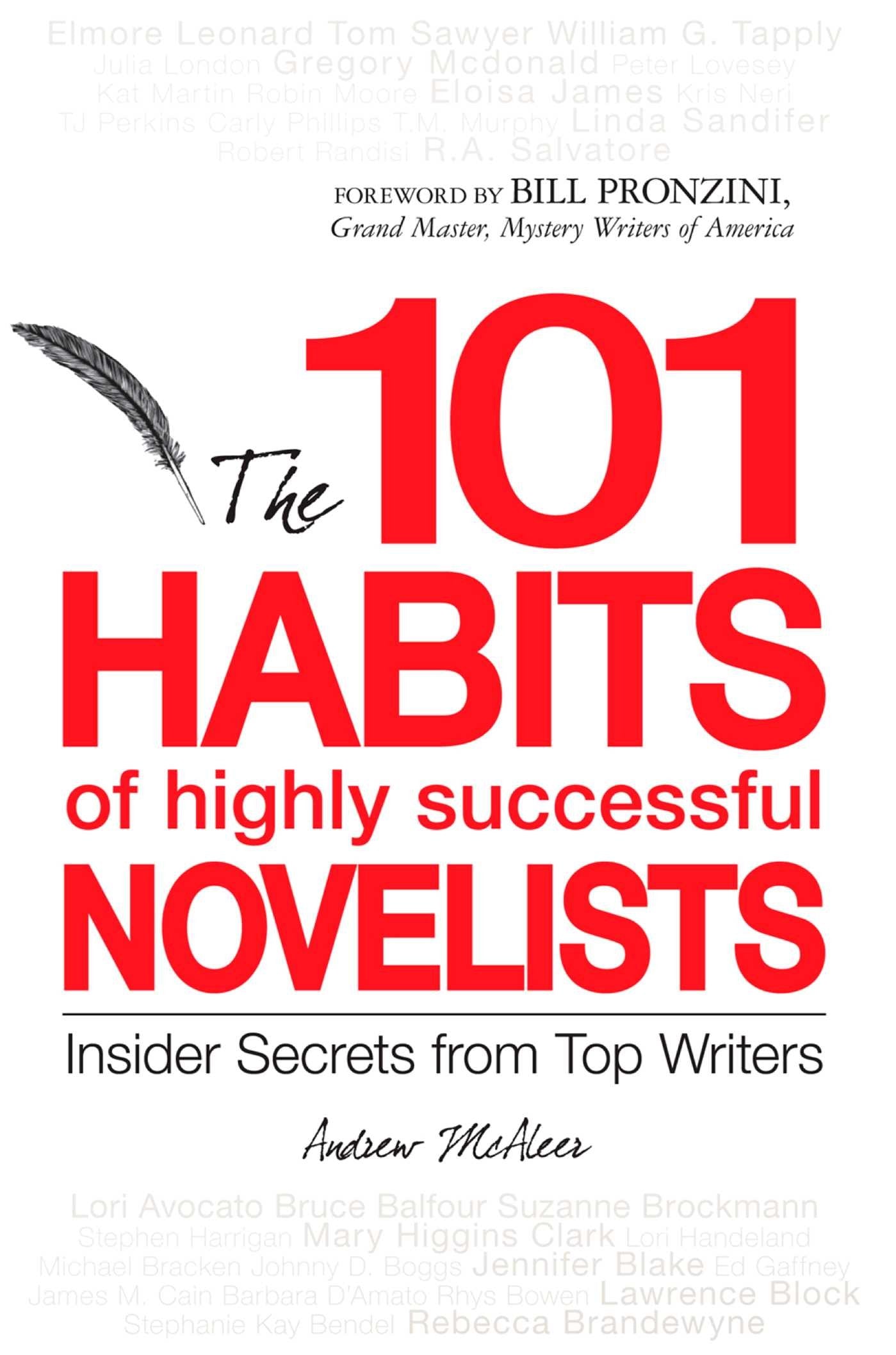 The 101 Habits of highly successful Novelists: Insider Secrets from Top Writers book