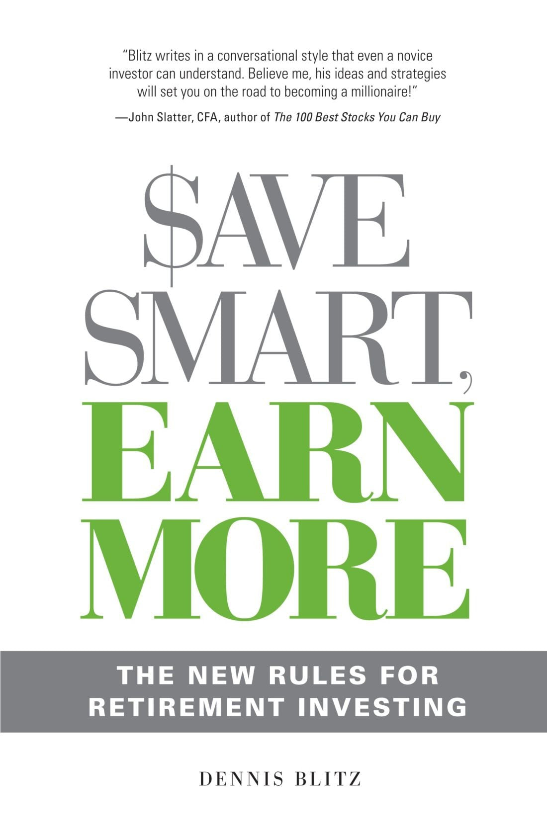 Save Smart, Earn More: The New Rules for Retirement Investing book