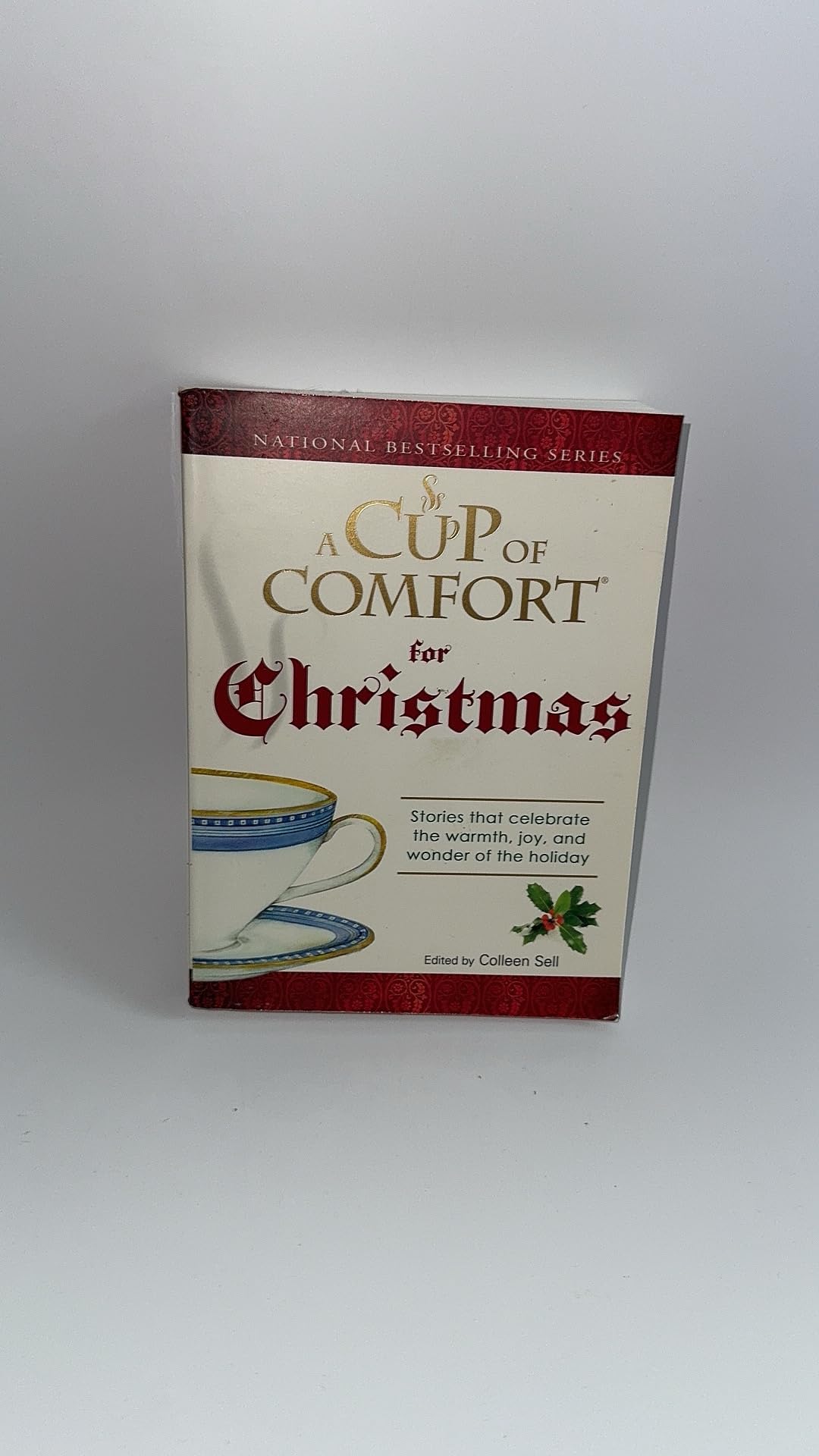 A Cup of Comfort For Christmas: Stories that celebrate the warmth, joy, and wonder of the holiday book