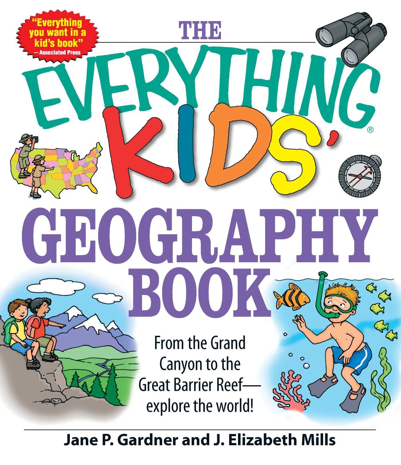 The Everything Kids' Geography Book: From the Grand Canyon to the Great Barrier Reef - explore the world! book
