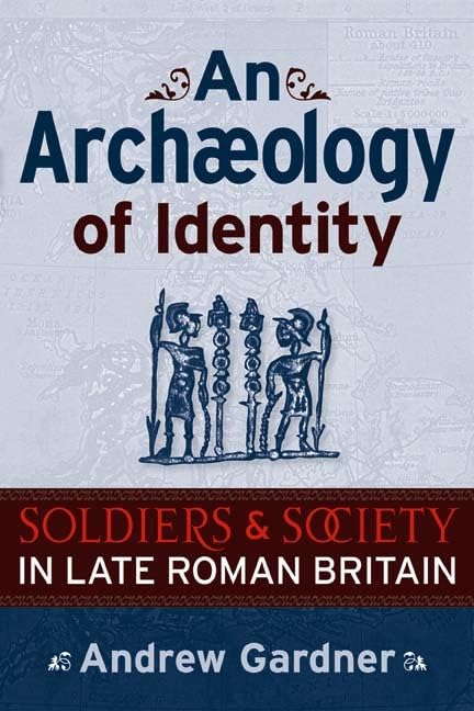Gardner, A: An Archaeology of Identity Social Sciences