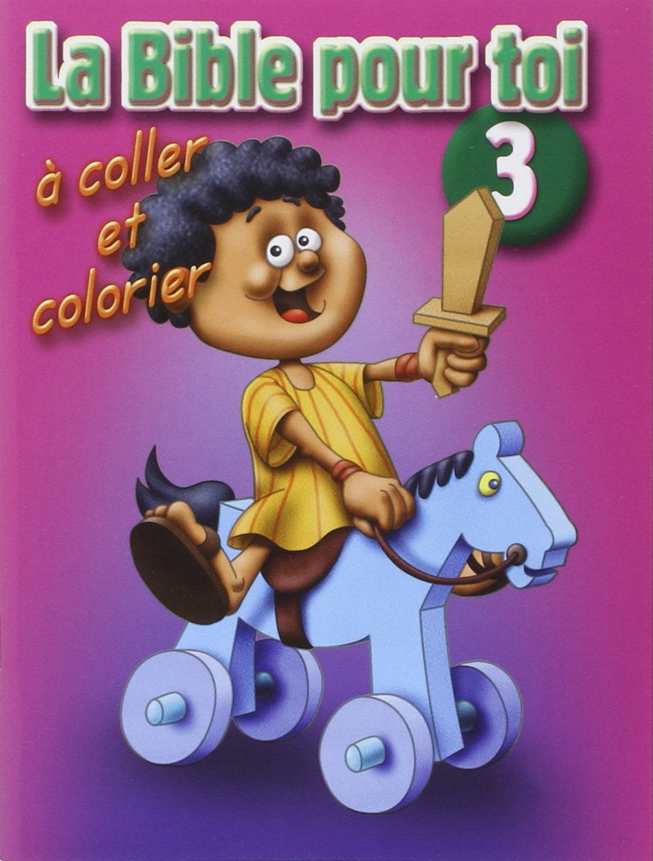 La Bible pour toi 3: Livret d'activités book