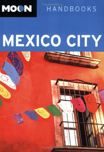 Moon Mexico City (Moon Handbooks) Leisure, Home & Garden
