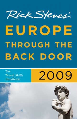 Rick Steves' Europe Through the Back Door 2009 Leisure, Home & Garden