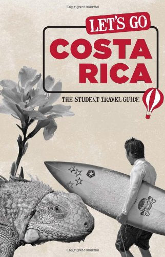 Let's Go Costa Rica: The Student Travel Guide book
