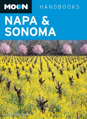 Moon Napa & Sonoma (Moon Handbooks) Travel Guides