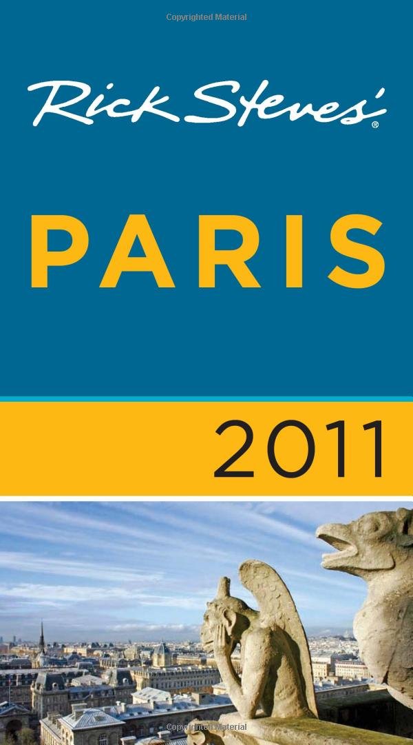Rick Steves' Paris 2011 Leisure, Home & Garden Books