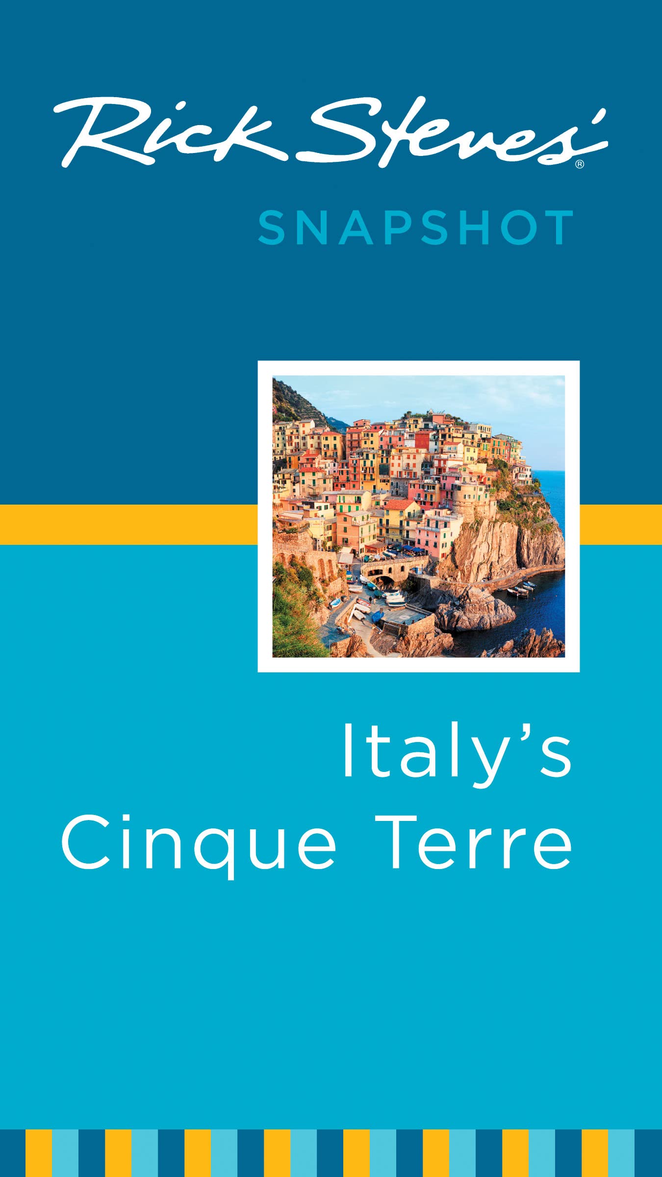 Rick Steves' Snapshot Italy's Cinque Terre book