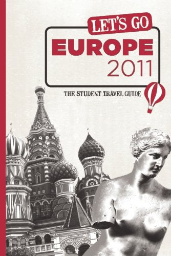 Let's Go Europe 2011: The Student Travel Guide Leisure, Home & Garden
