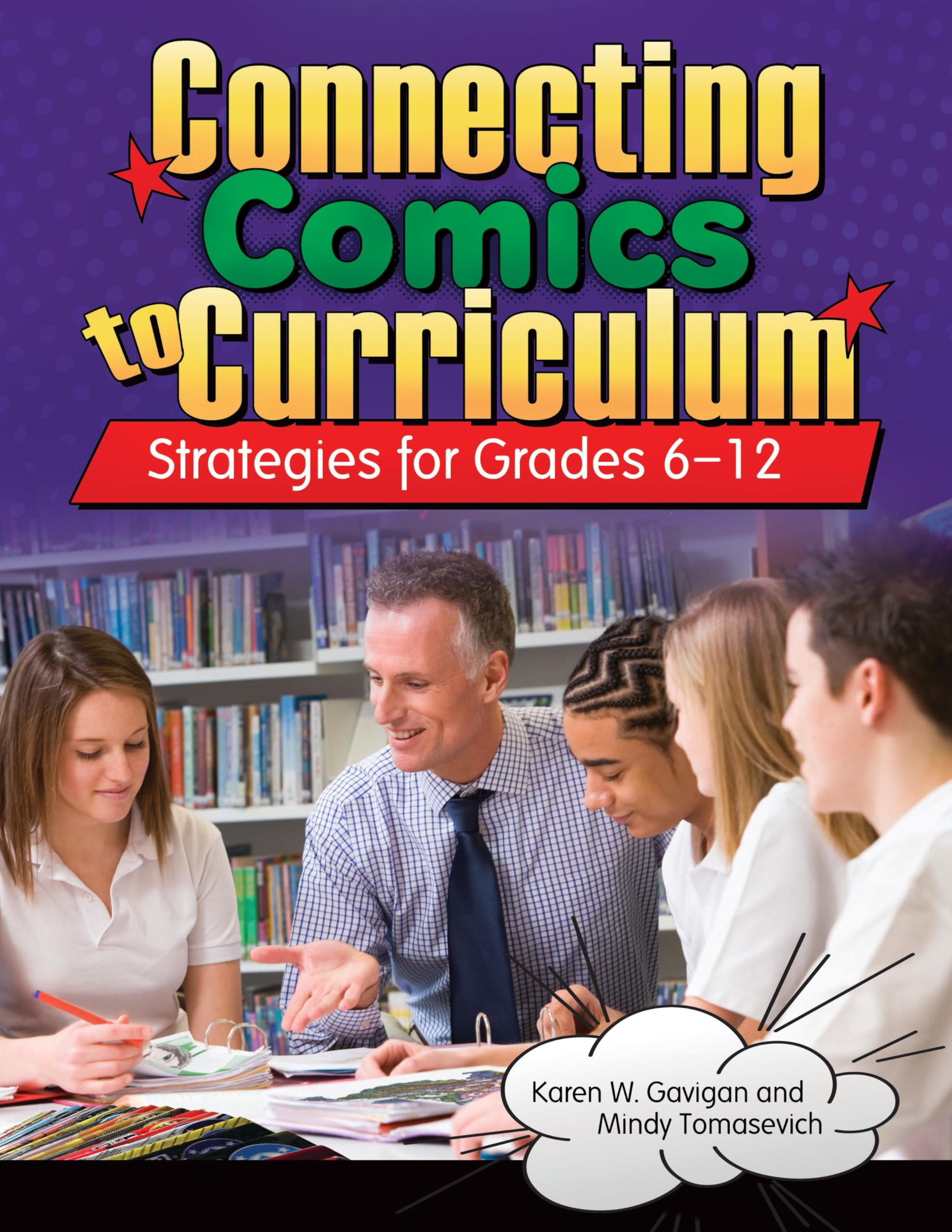 Connecting Comics to Curriculum: Strategies for Grades 6--12 Social Sciences