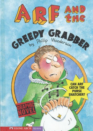 Graphic Trax: Arf and the Greedy Grabber book
