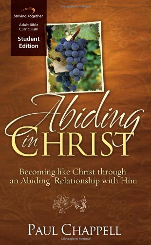 Abiding in Christ Curriculum: Becoming Like Christ through an Abiding Relationship with Him (Student Edition) Books