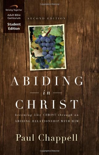Abiding in Christ Curriculum Second Edition (Student Edition) : Becoming Like Christ Through an Abiding Relationship with Him Books
