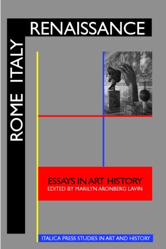 Rome Italy Renaissance: Essays in Art History Honoring Irving Lavin on His Sixtieth Birthday Film, Art & Culture