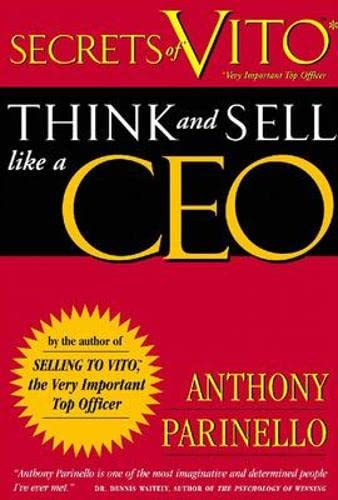Secrets of Vito: Think and Sell Like a Ceo book