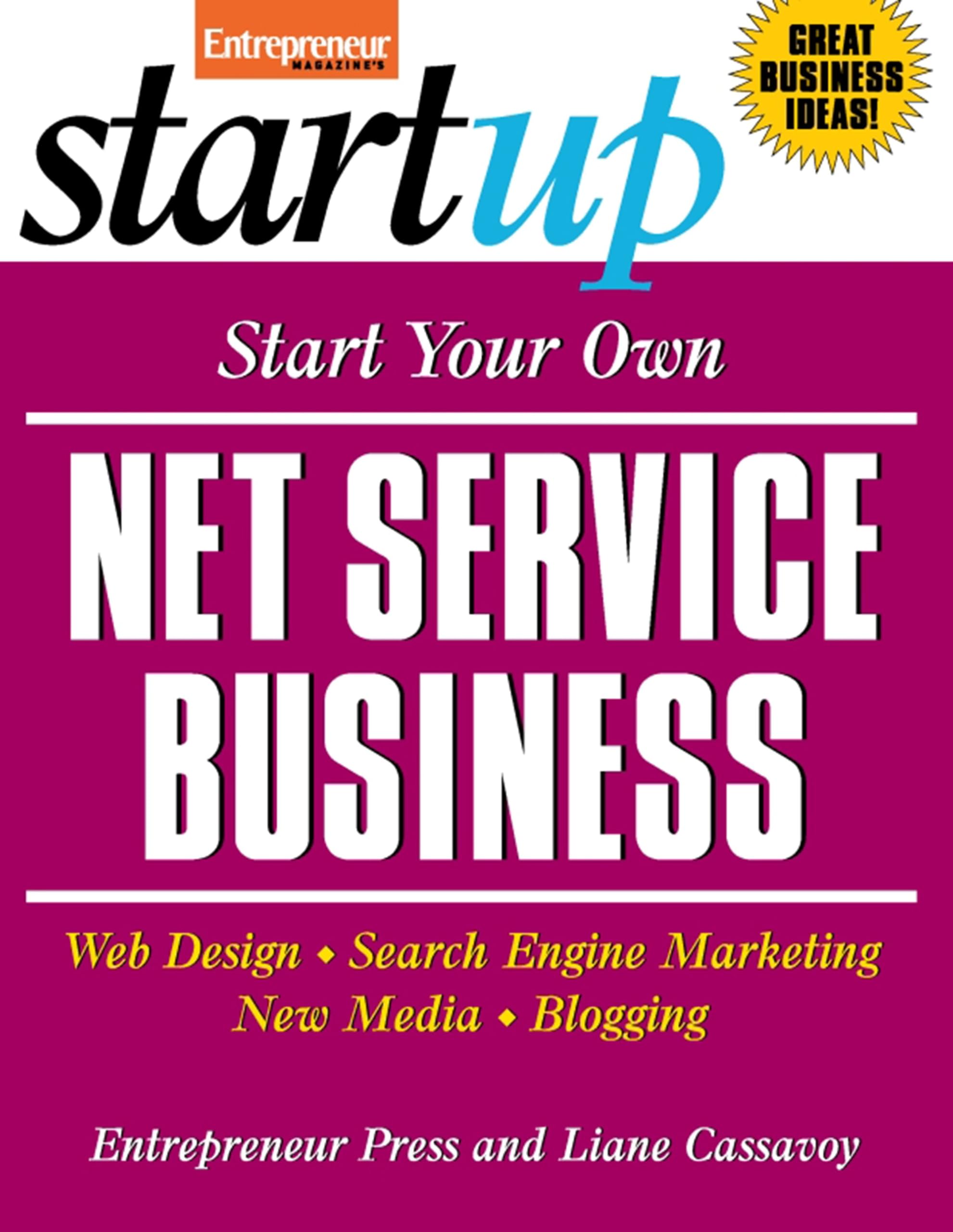 Start Your Own Net Services Business: Your Step-by-step Guide to Success book