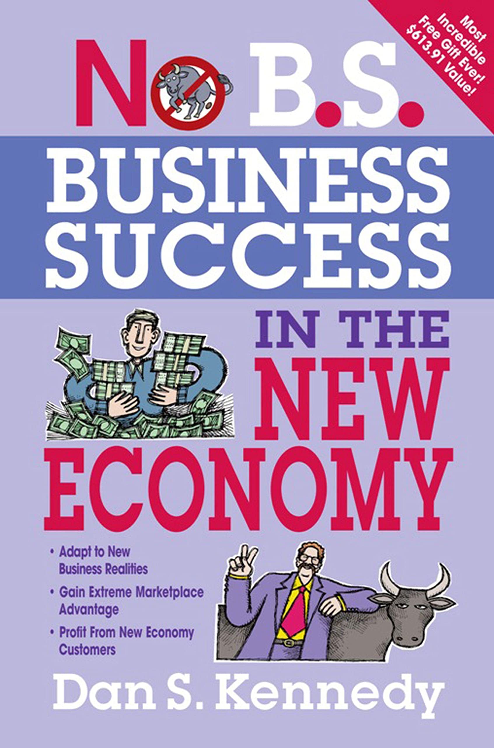 No B.S. Business Success In The New Economy book
