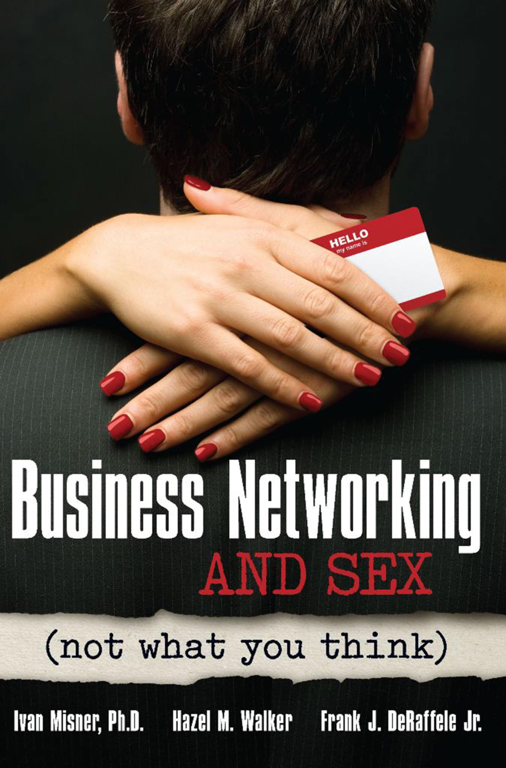 Business Networking and Sex: Not What You Think Social Sciences