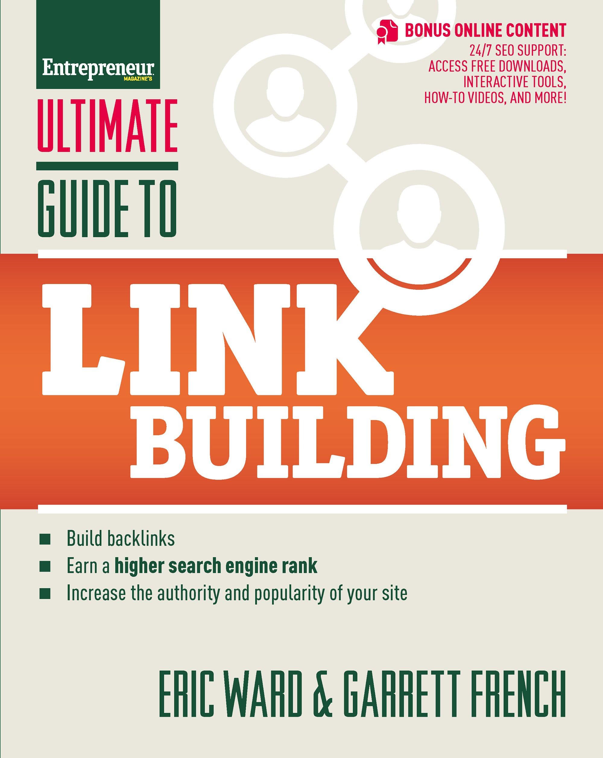 Ultimate Guide to Link Building: How to Build Backlinks, Authority and Credibility for Your Website, and Increase Click Traffic and Search Ranking (Ultimate Series) Law
