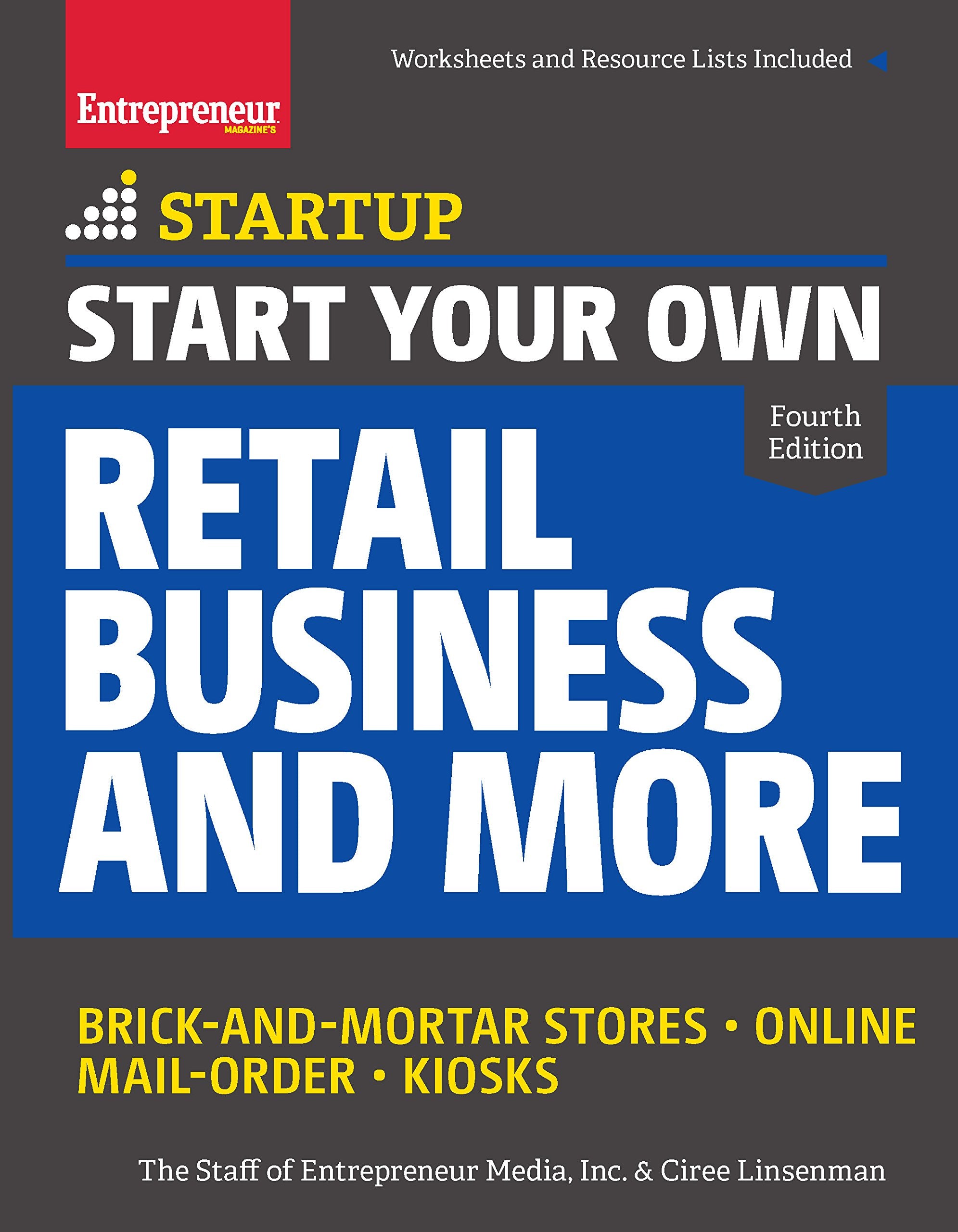 Start Your Own Retail Business and More: Brick-and-Mortar Stores - Online - Mail Order - Kiosks book