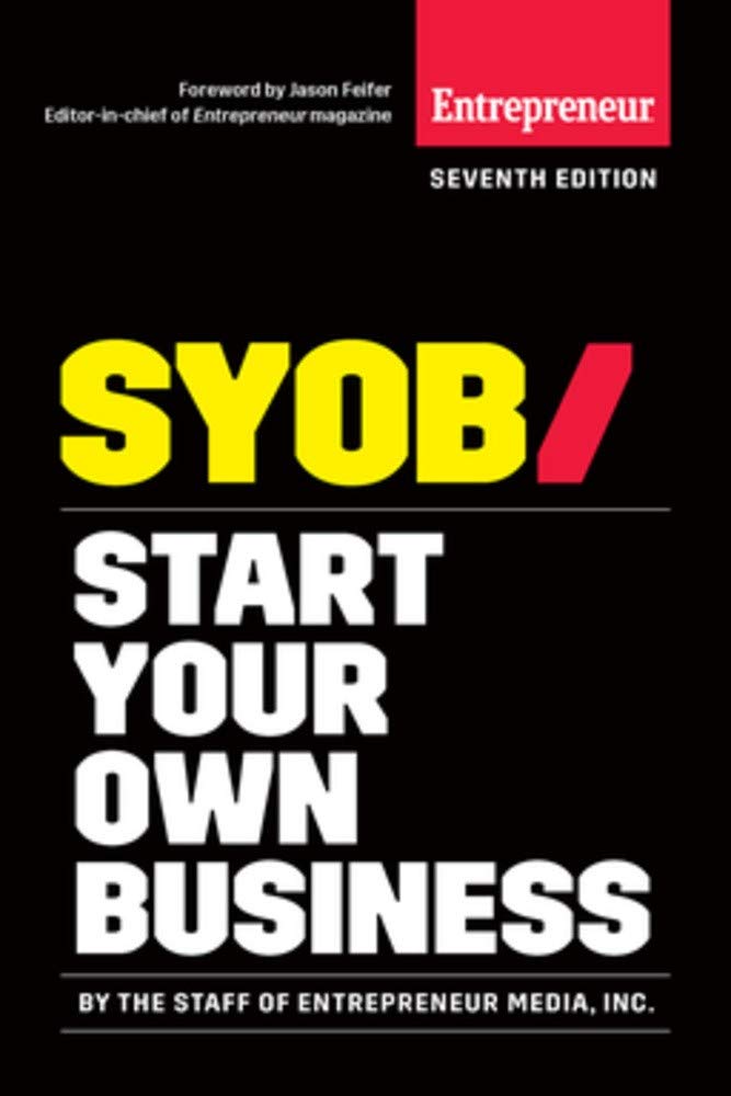 Start Your Own Business: The Only Startup Book You'll Ever Need Media & Communication