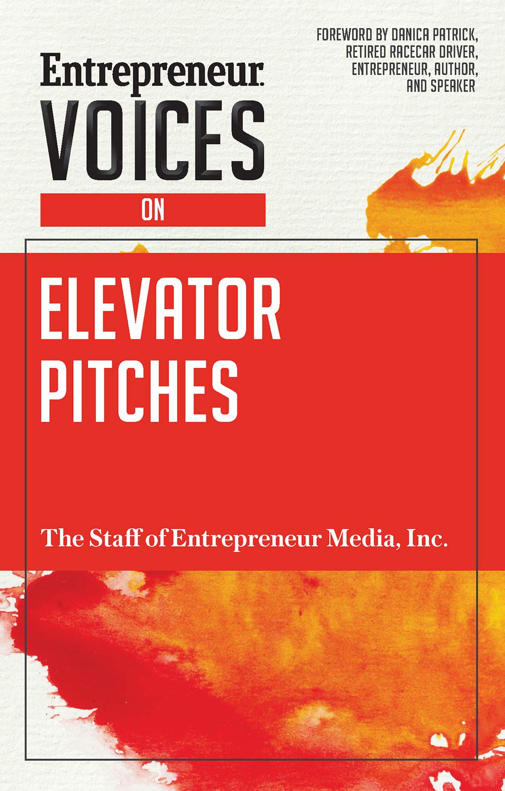 Entrepreneur Voices on Elevator Pitches Business, Finance & Career