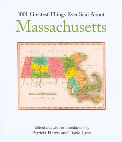 1001 Greatest Things Ever Said About Massachusetts Leisure, Home & Garden
