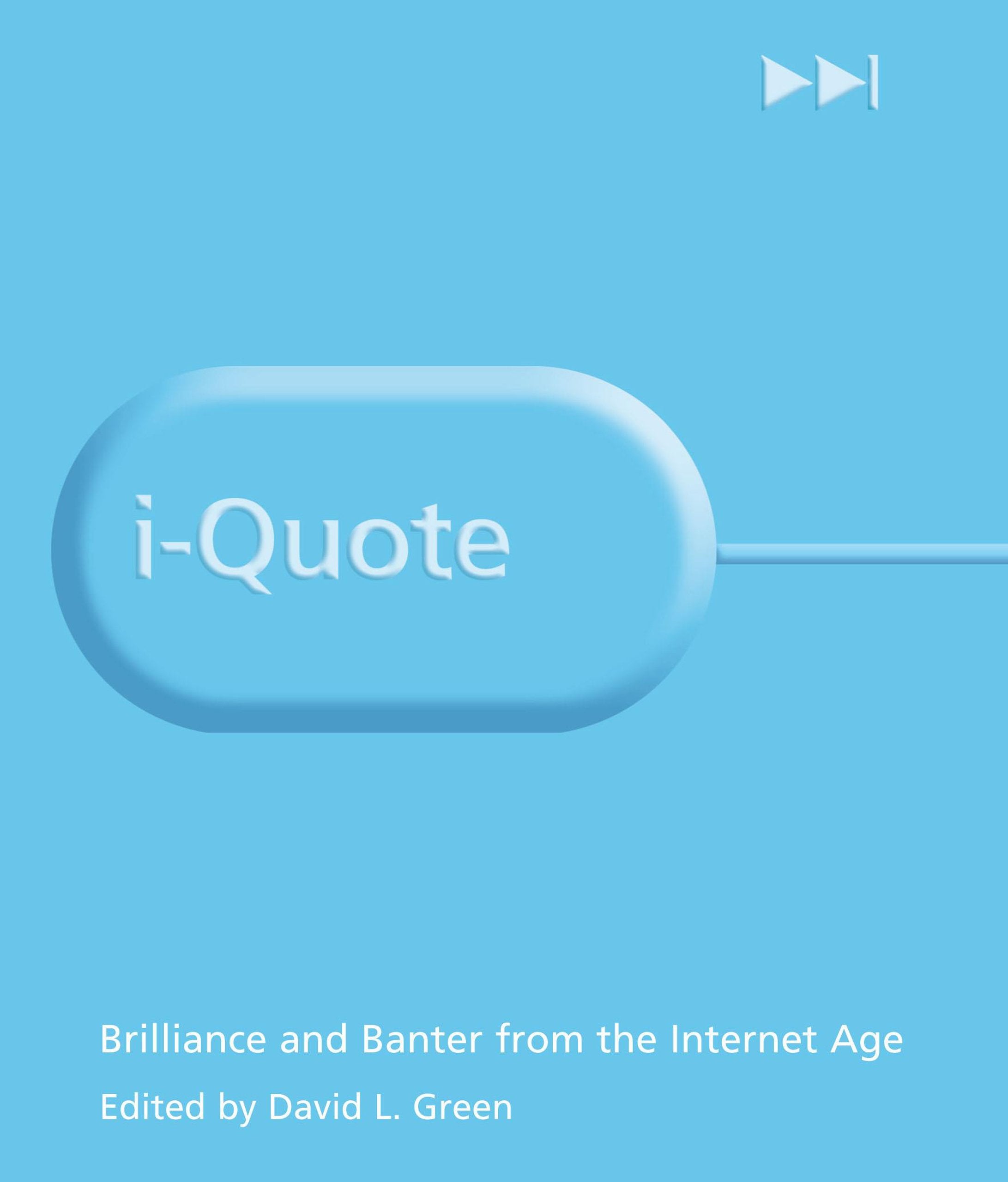 i-Quote: Brilliance And Banter From The Internet Age Contemporary literature