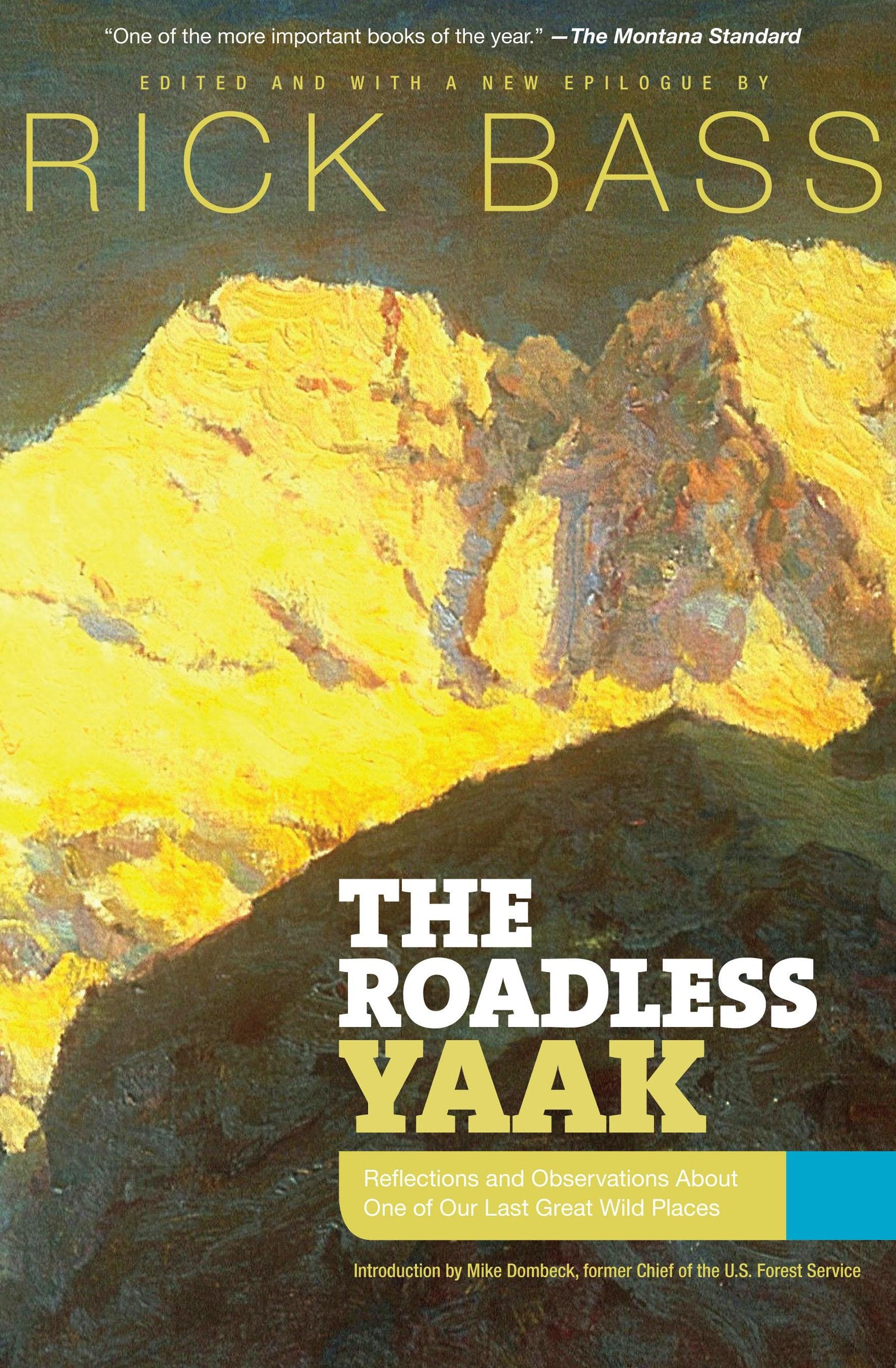 The Roadless Yaak: Reflections and Observations About One of Our Last Great Wild Places Mathematics