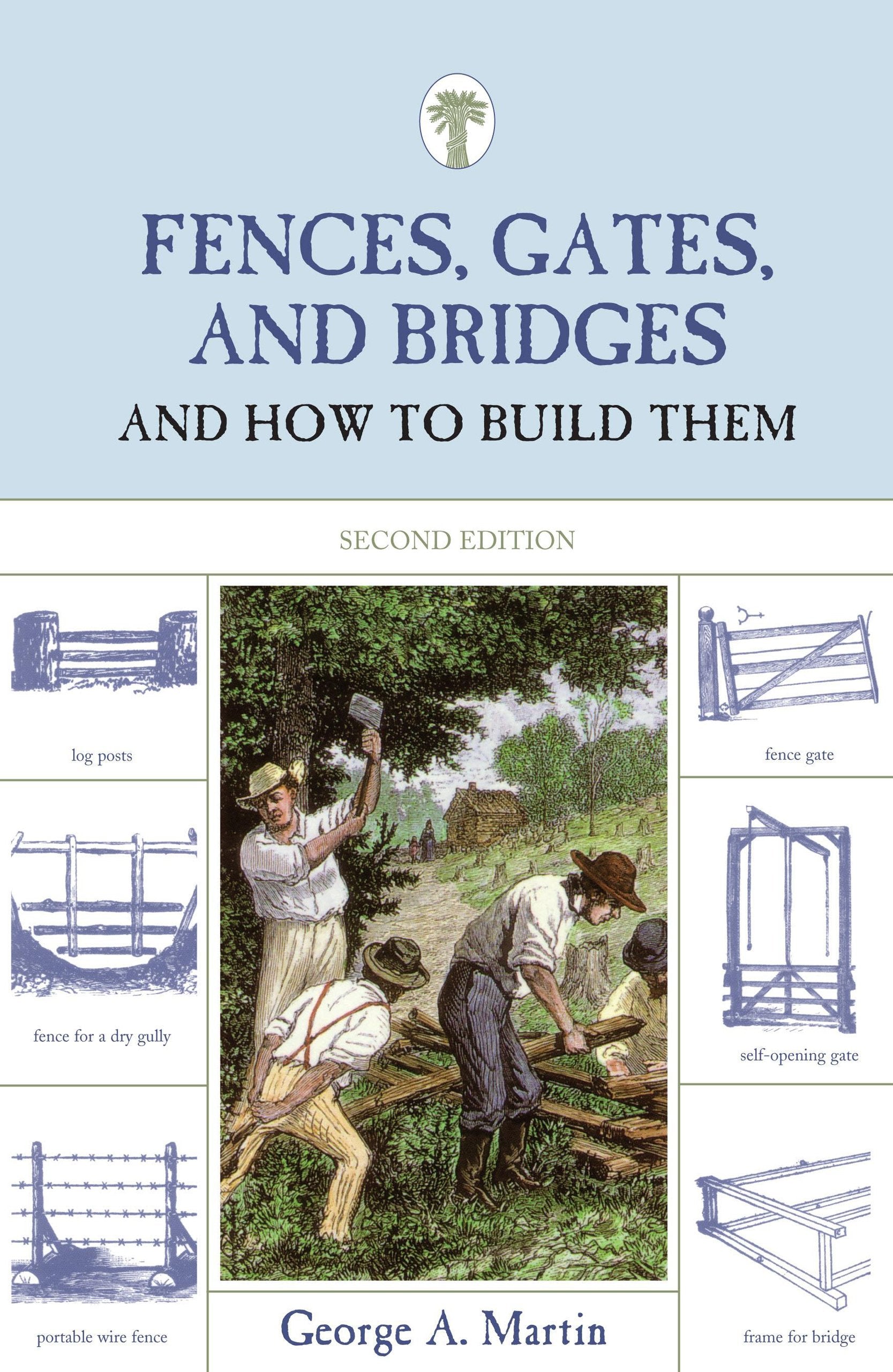 Fences, Gates, and Bridges: And How To Build Them Hobbies & Crafts