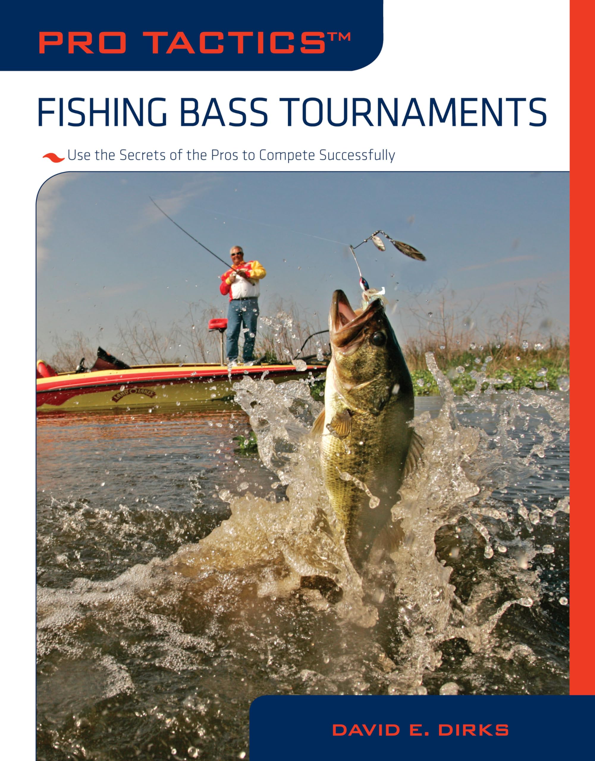 Pro Tactics (TM): Fishing Bass Tournaments: Use The Secrets Of The Pros To Compete Successfully Leisure & Fun