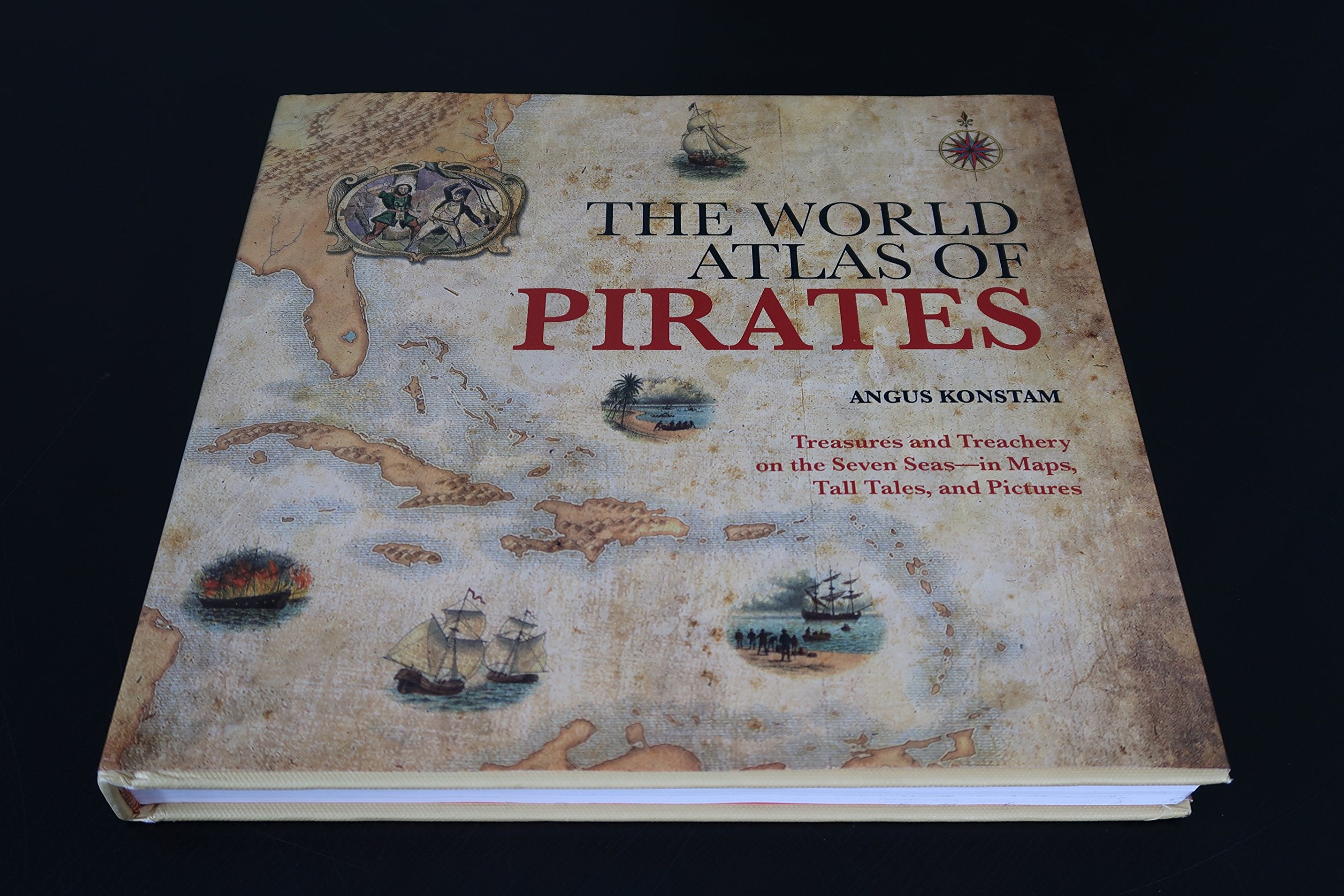 The World Atlas of Pirates: Treasures and Treachery on the Seven Seas, in Maps, Tall Tales, and Pictures Film, Art & Culture