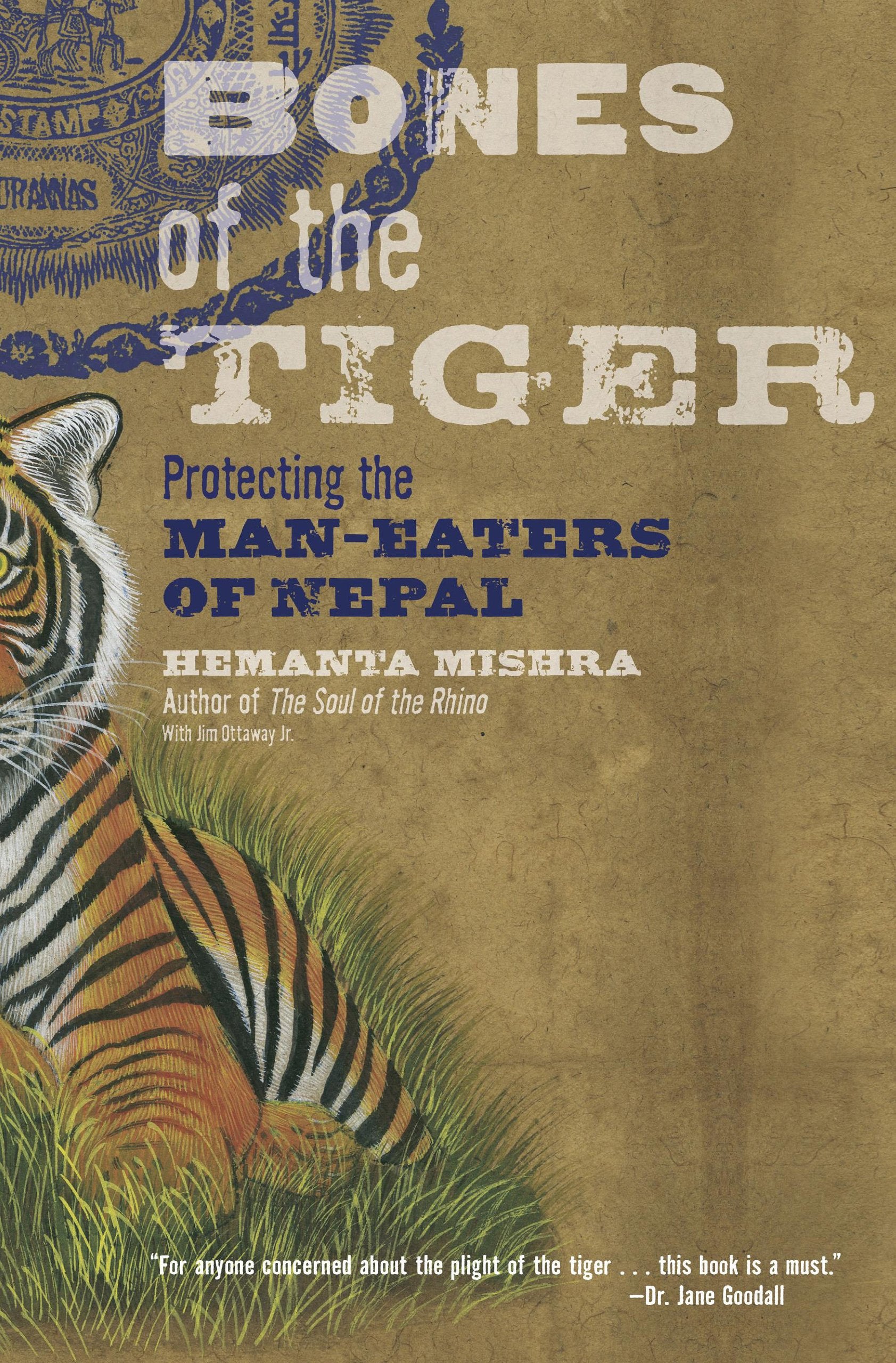 Bones of the Tiger: Protecting the Man-Eaters of Nepal book